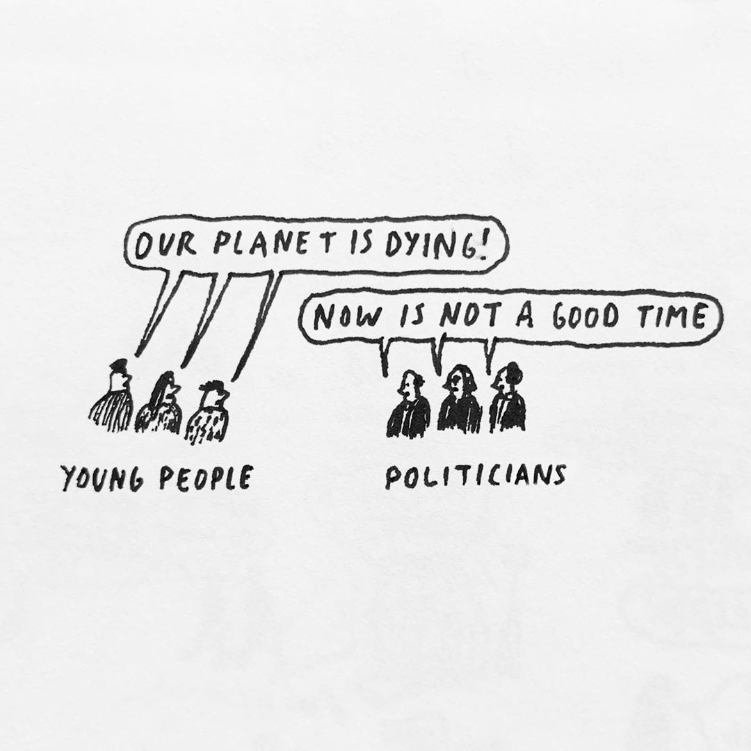 Drei skizzierte Personen (mit Young People angeschrieben) sagen in einer Sprechblase: Our planet is dying. Ihnen gegenüber sind drei skizzierte Politicians, die mit "now is not a good time" antworten.